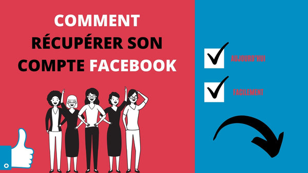 Comment récupérer son compte Facebook ? - BM UNLIMITED